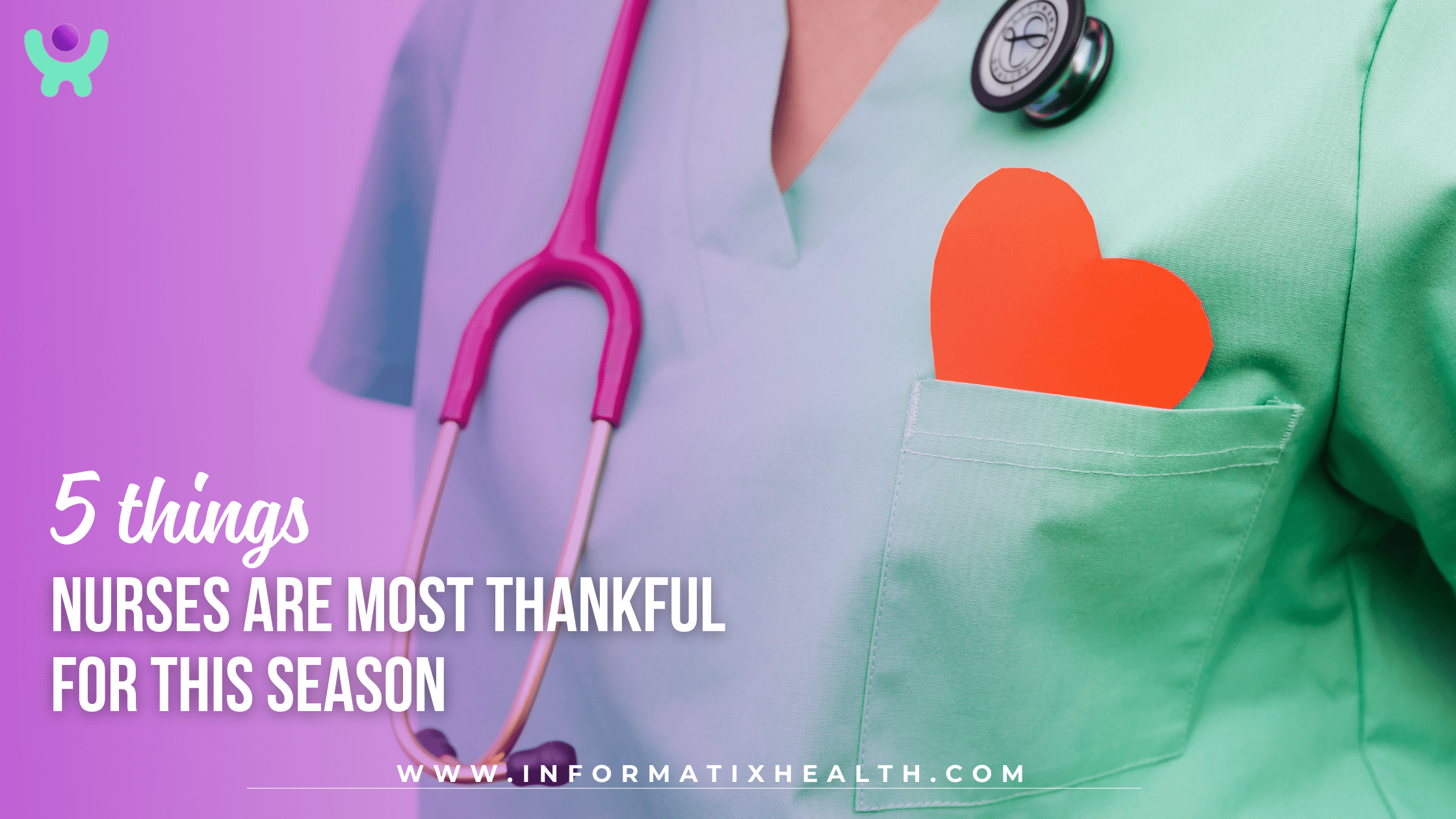 5 Things Nurses Are Most Thankful For This Season