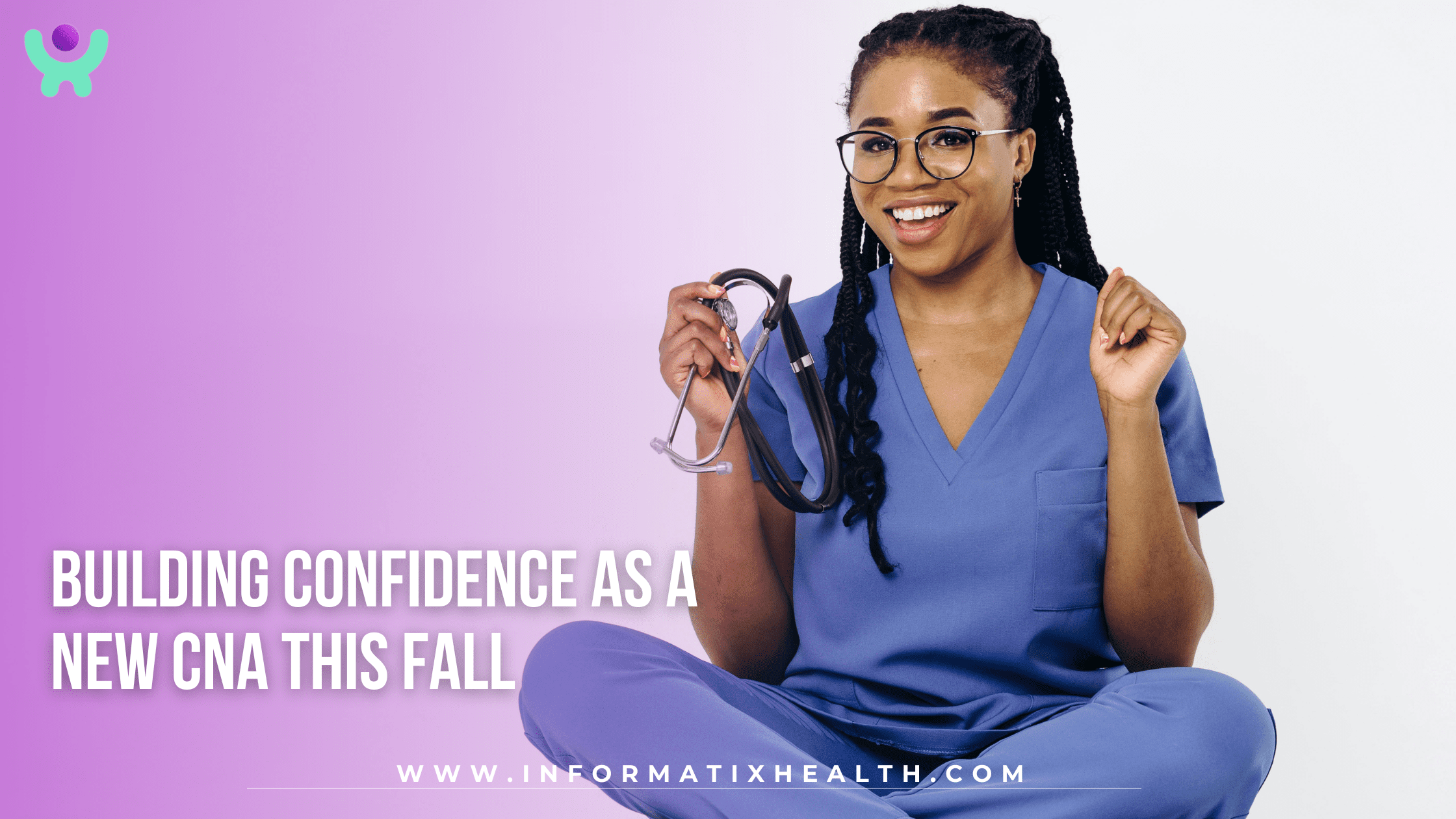 Building Confidence as a New CNA This Fall Building Confidence as a New CNA This Fall