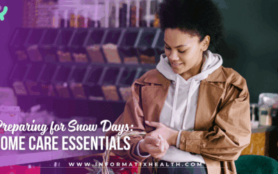 Preparing for Snow Days: Home Care Essentials