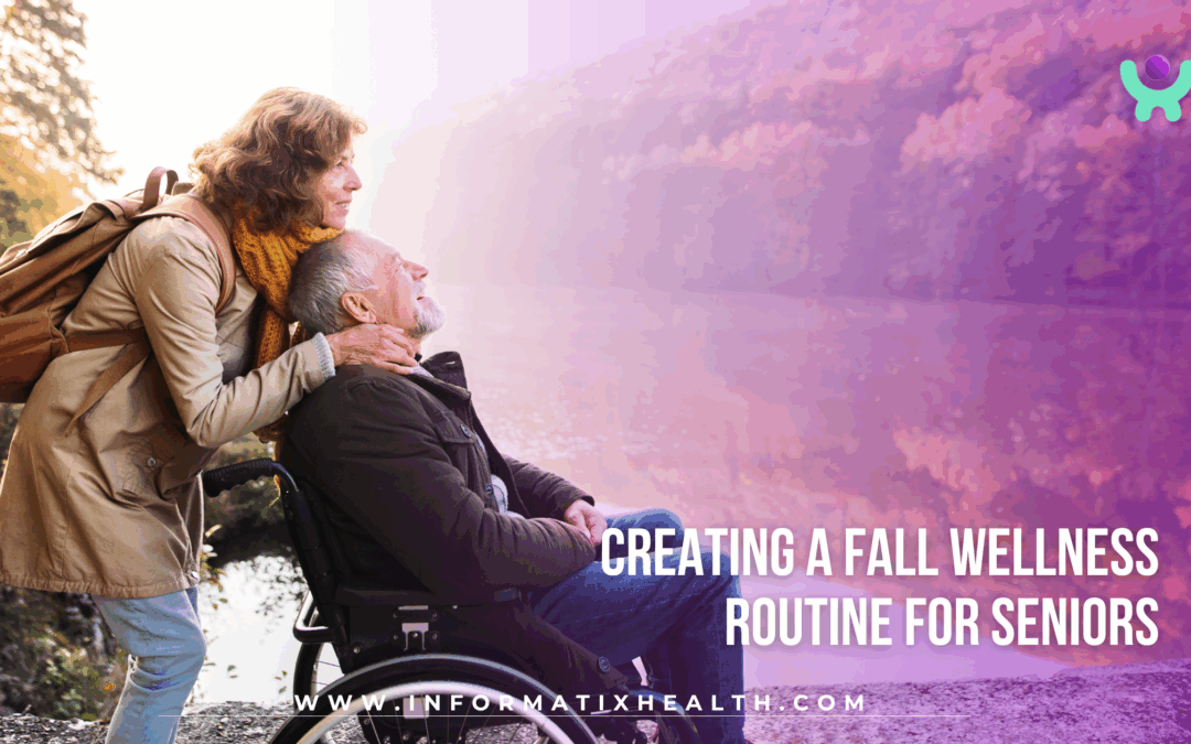 Creating a Fall Wellness Routine for Seniors