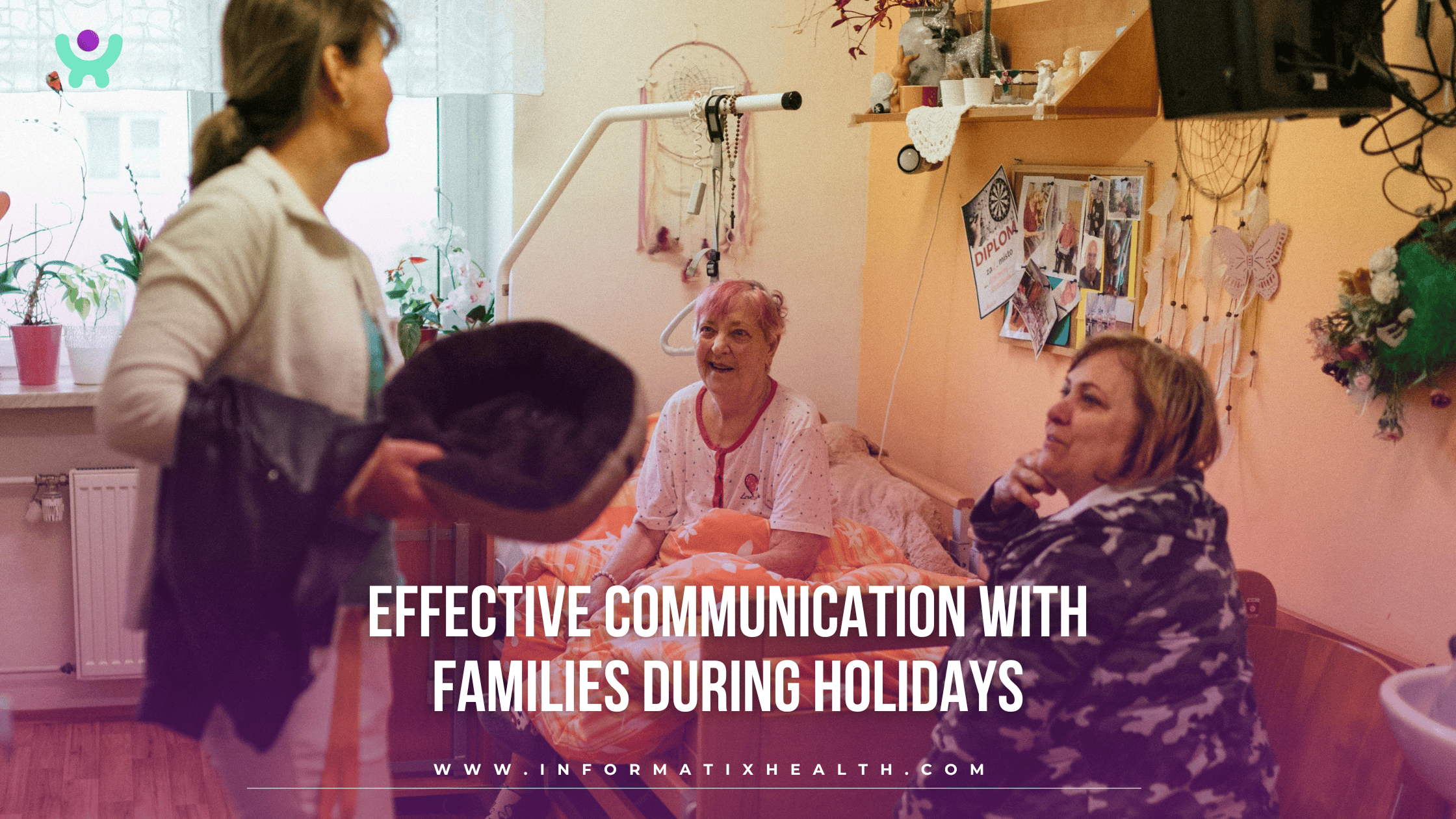 Effective Communication With Families During Holidays