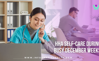 HHA Self-Care During Busy December Weeks