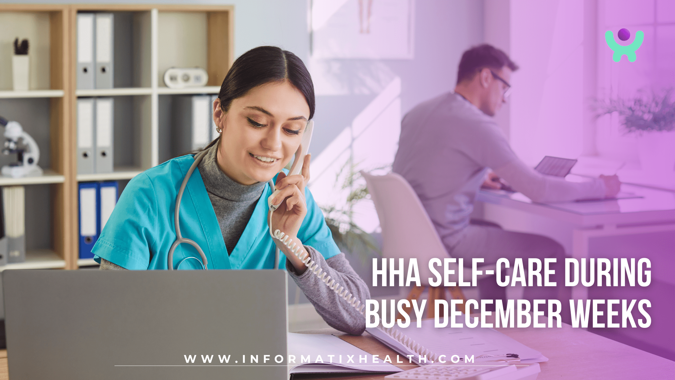 HHA Self-Care During Busy December Weeks