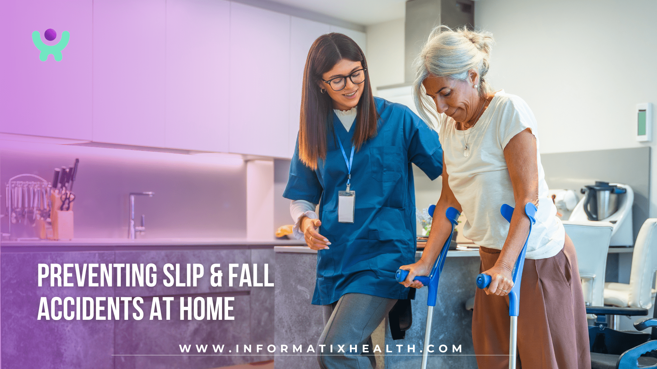 Preventing Slip & Fall Accidents at Home Preventing Slip & Fall Accidents at Home