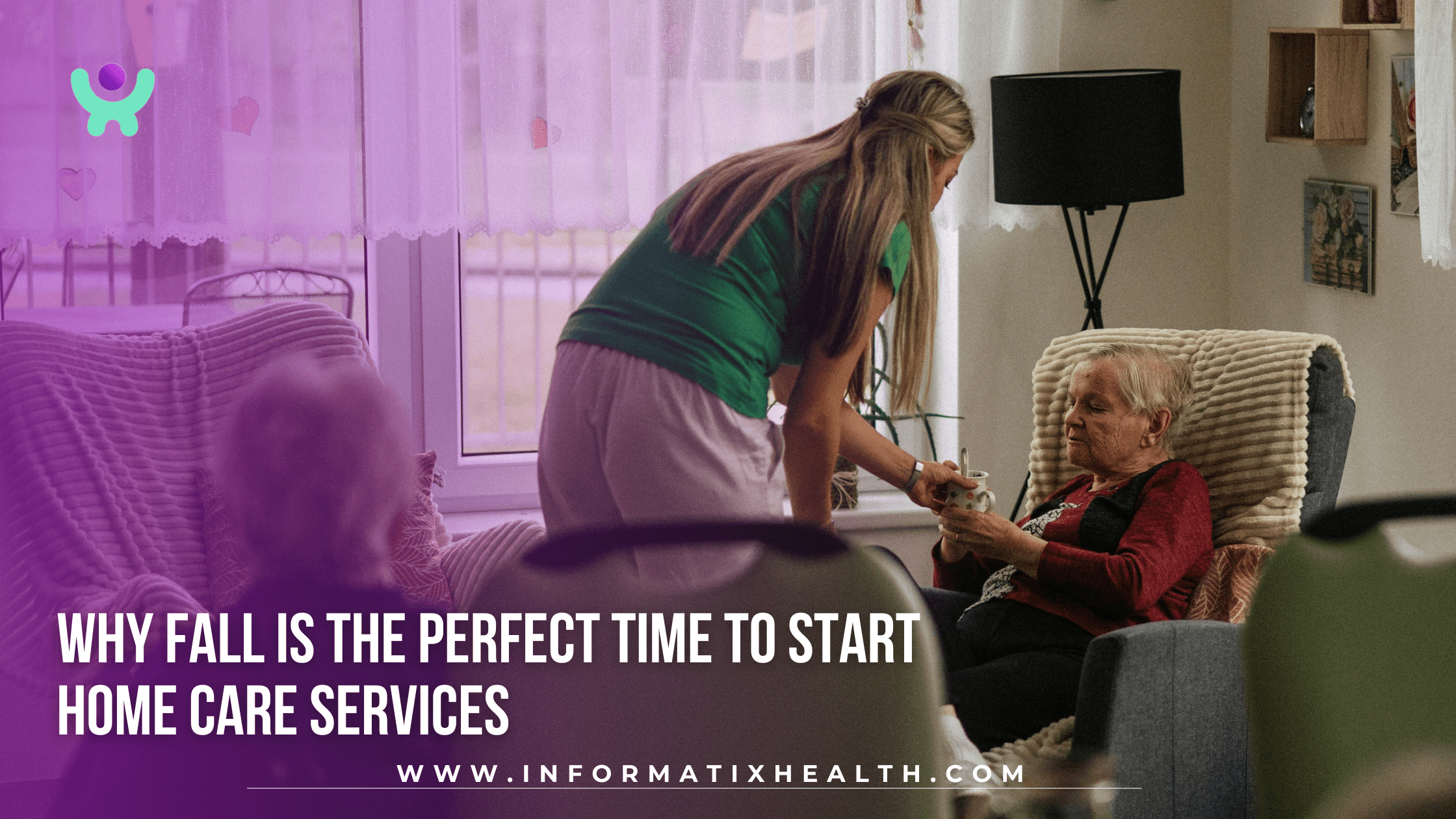 Why Fall Is the Perfect Time to Start Home Care Services Why Fall Is the Perfect Time to Start Home Care Services