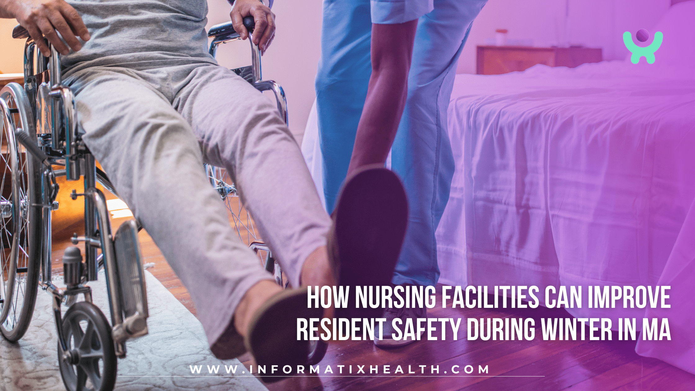 How Nursing Facilities Can Improve Resident Safety During Winter in MA How Nursing Facilities Can Improve Resident Safety During Winter in MA