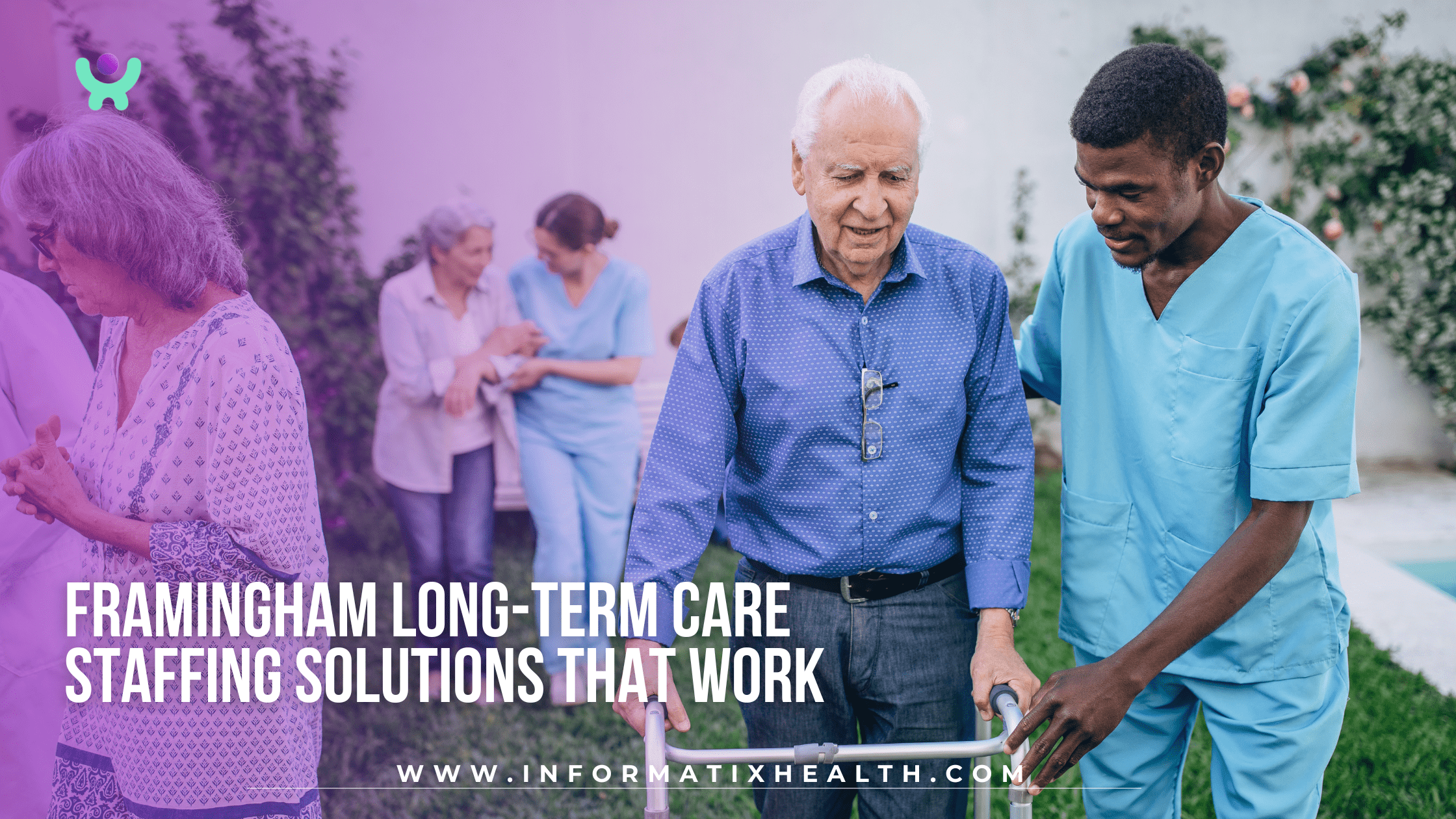 Framingham Long-Term Care Staffing Solutions That Work Framingham Long-Term Care Staffing Solutions That Work