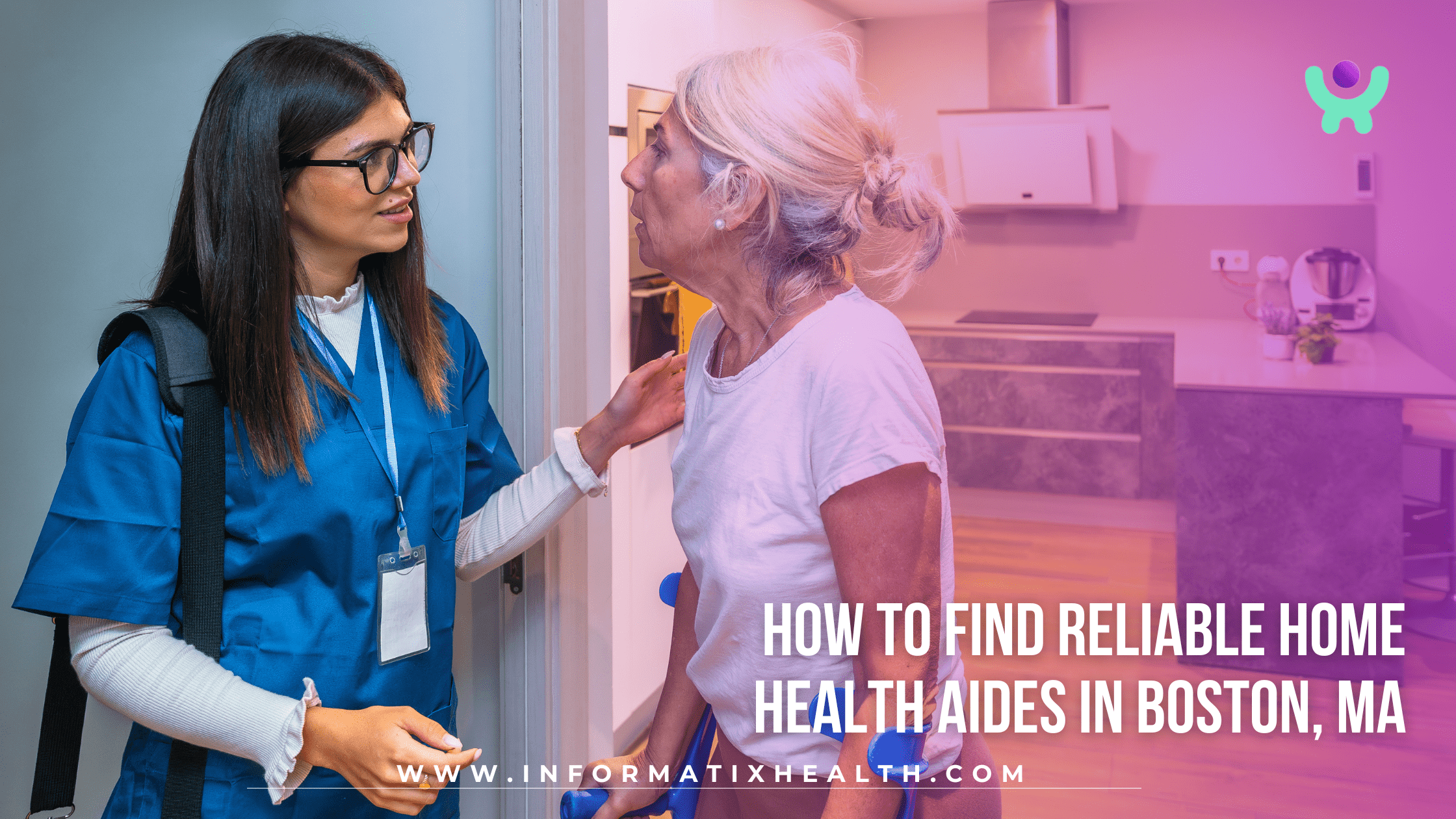 How to Find Reliable Home Health Aides in Boston, MA How to Find Reliable Home Health Aides in Boston, MA