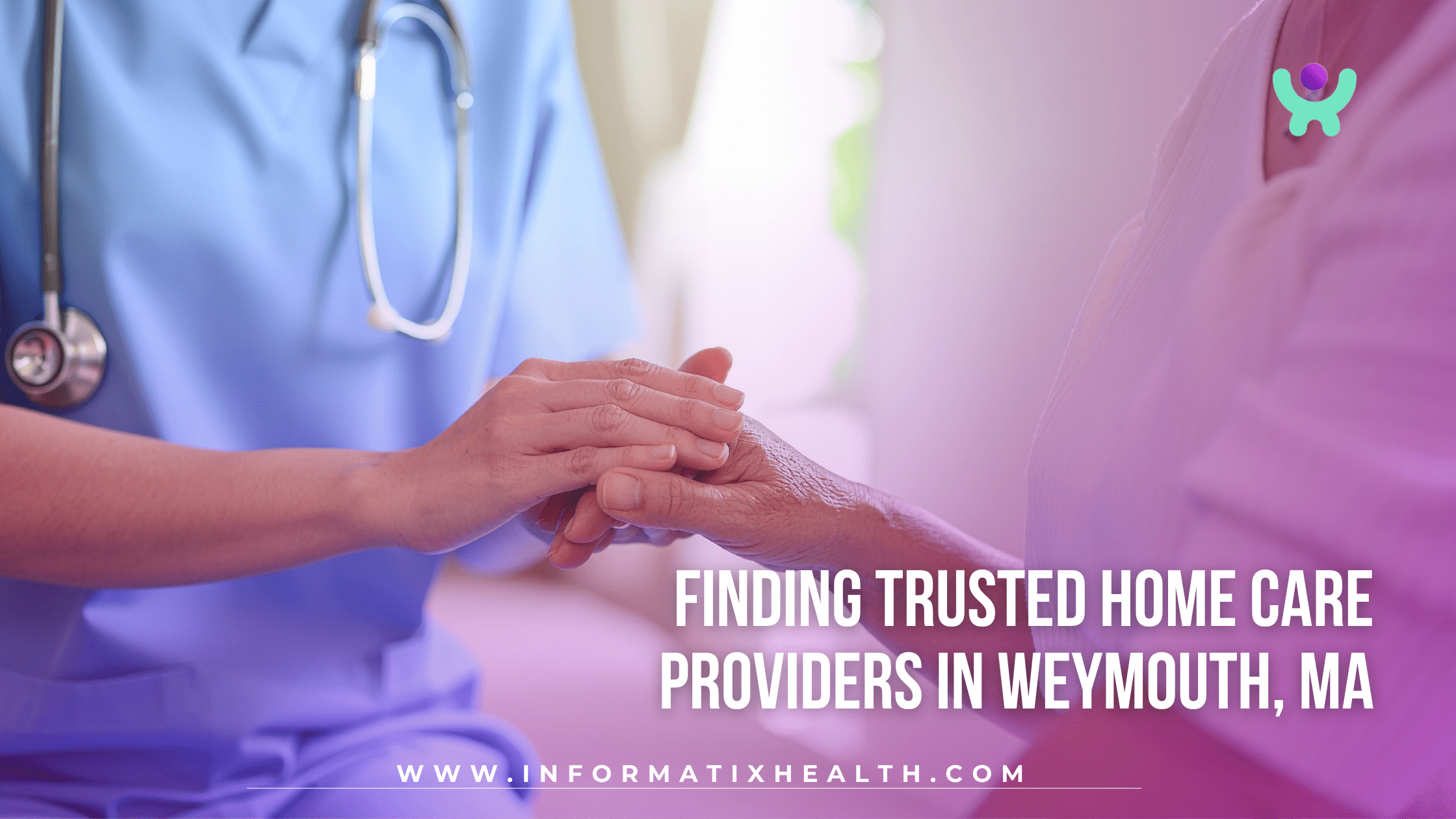 Finding Trusted Home Care Providers in Weymouth, MA Finding Trusted Home Care Providers in Weymouth, MA