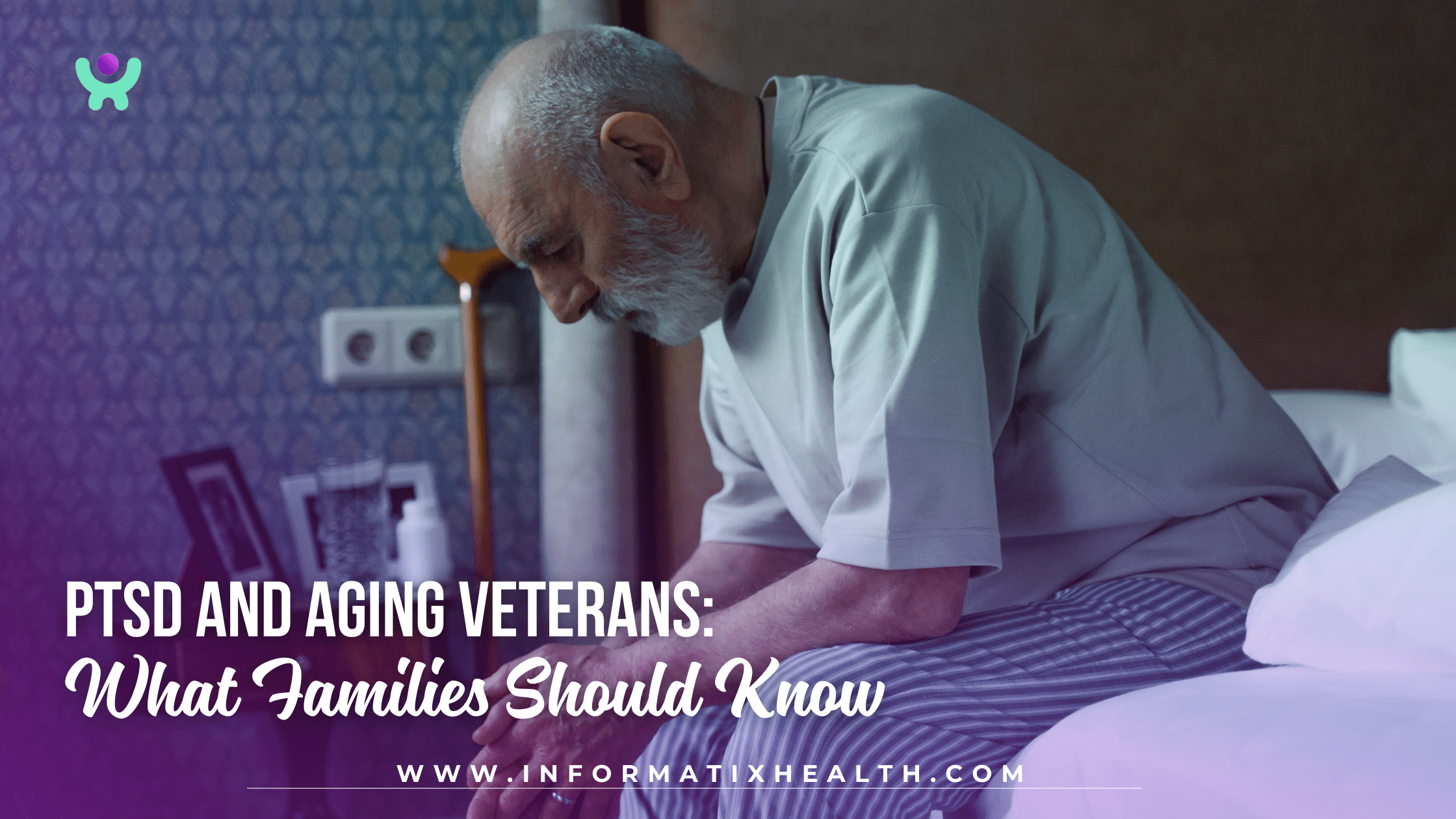 PTSD and Aging Veterans: What Families Should Know