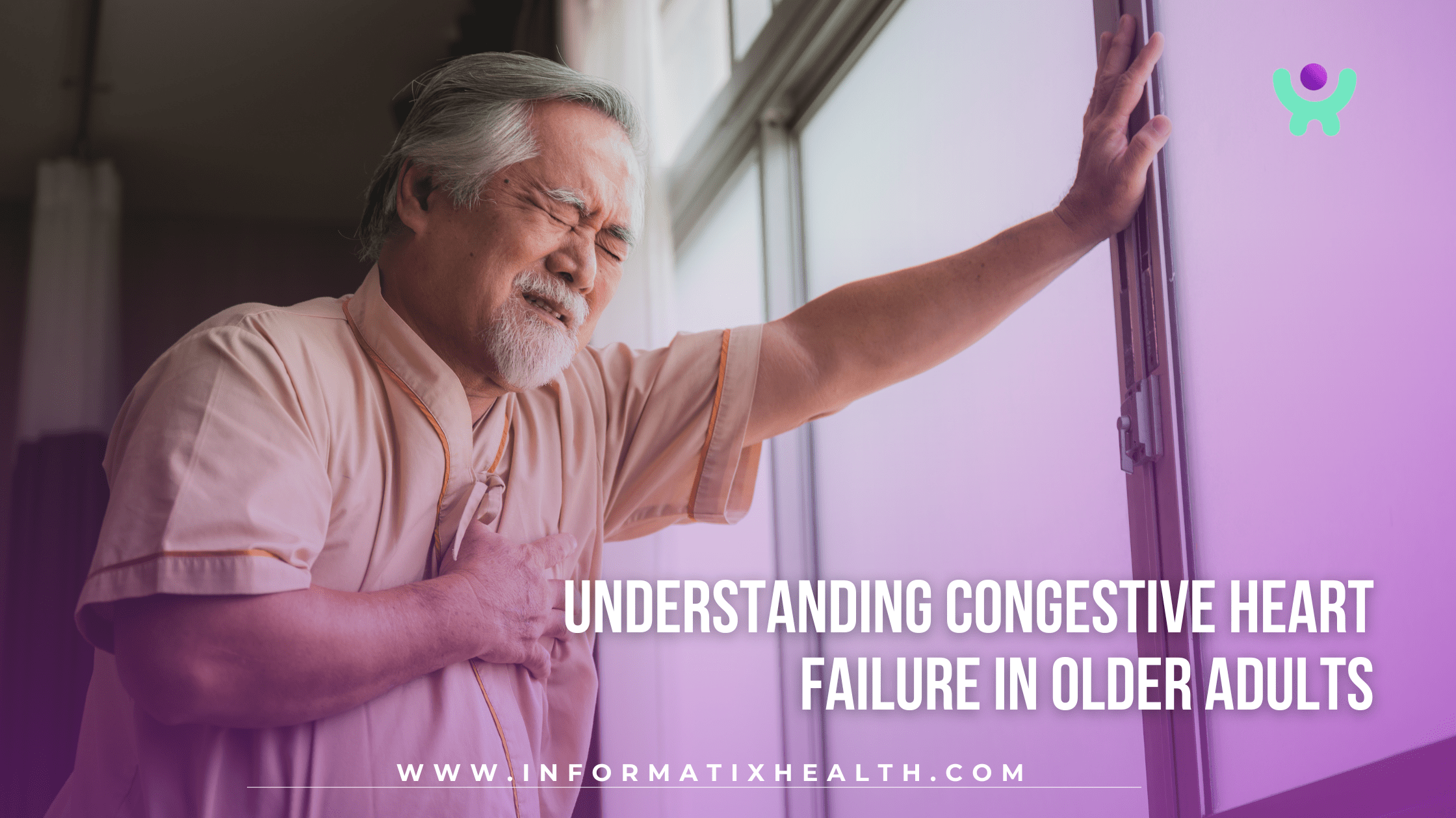 Understanding Congestive Heart Failure in Older Adults