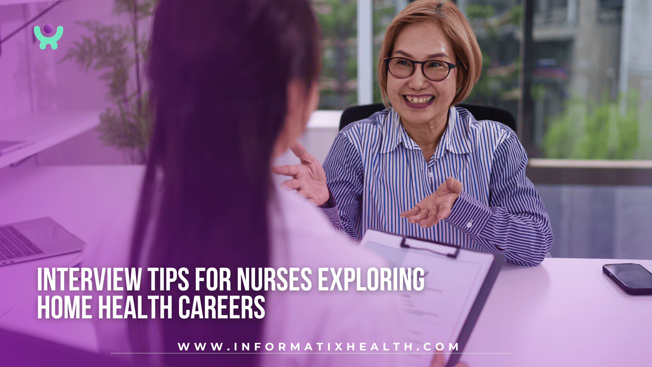 Interview Tips for Nurses Exploring Home Health Careers Interview Tips for Nurses Exploring Home Health Careers