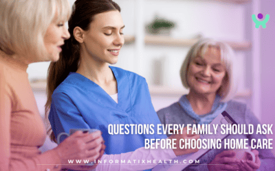 Questions Every Family Should Ask Before Choosing Home Care