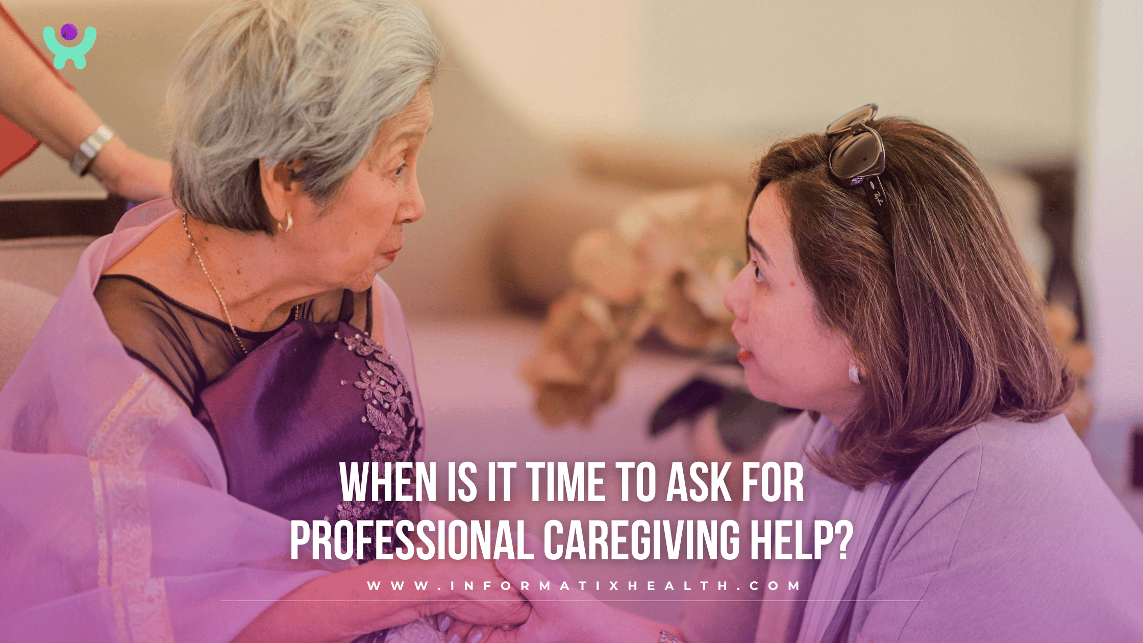 When Is It Time to Ask for Professional Caregiving Help When Is It Time to Ask for Professional Caregiving Help?