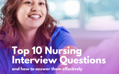 Top 10 Nursing Interview Questions and How to Answer them Effectively