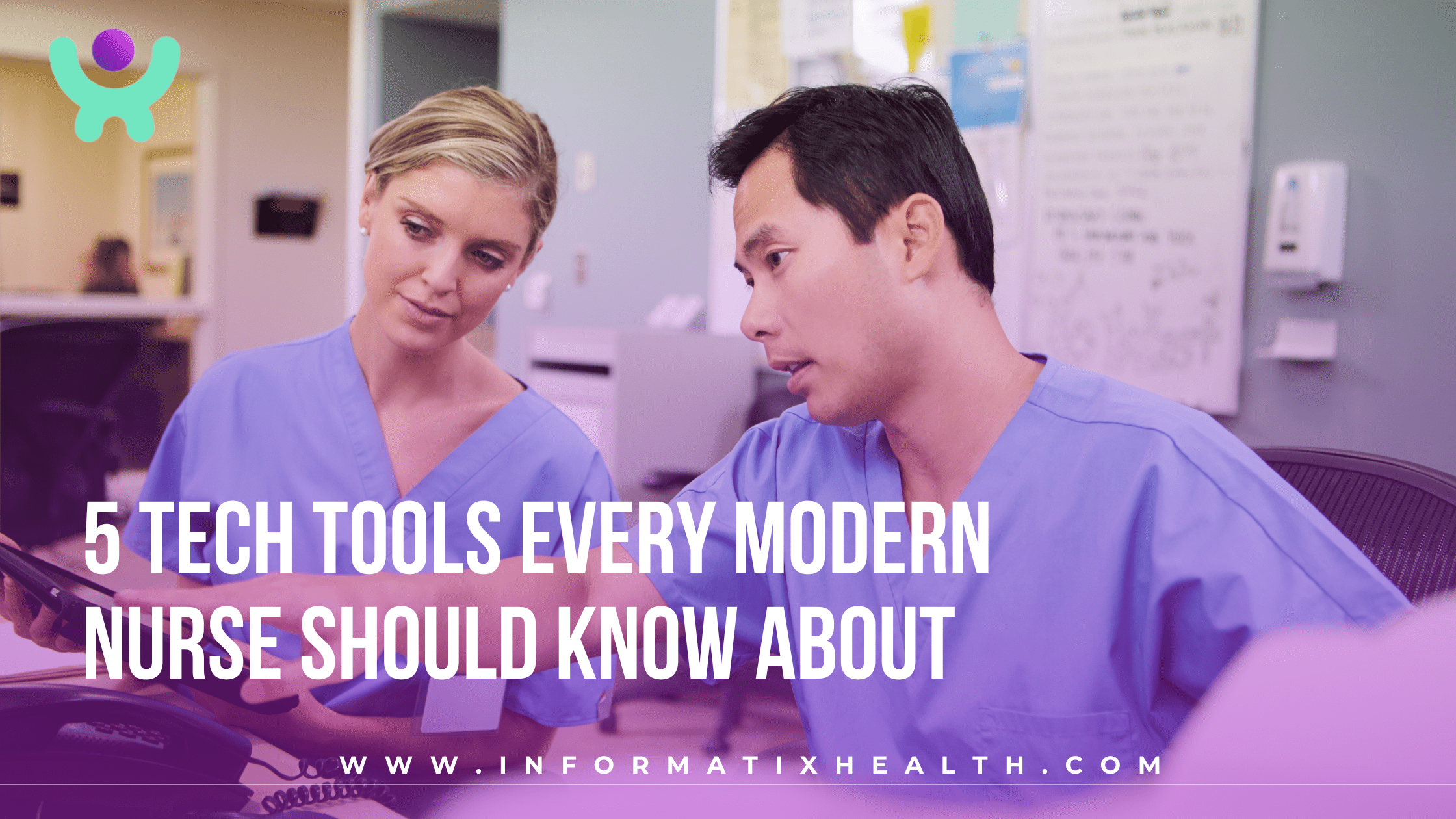 Tech Tools Every Modern Nurse Should Know About Tech Tools Every Modern Nurse Should Know About