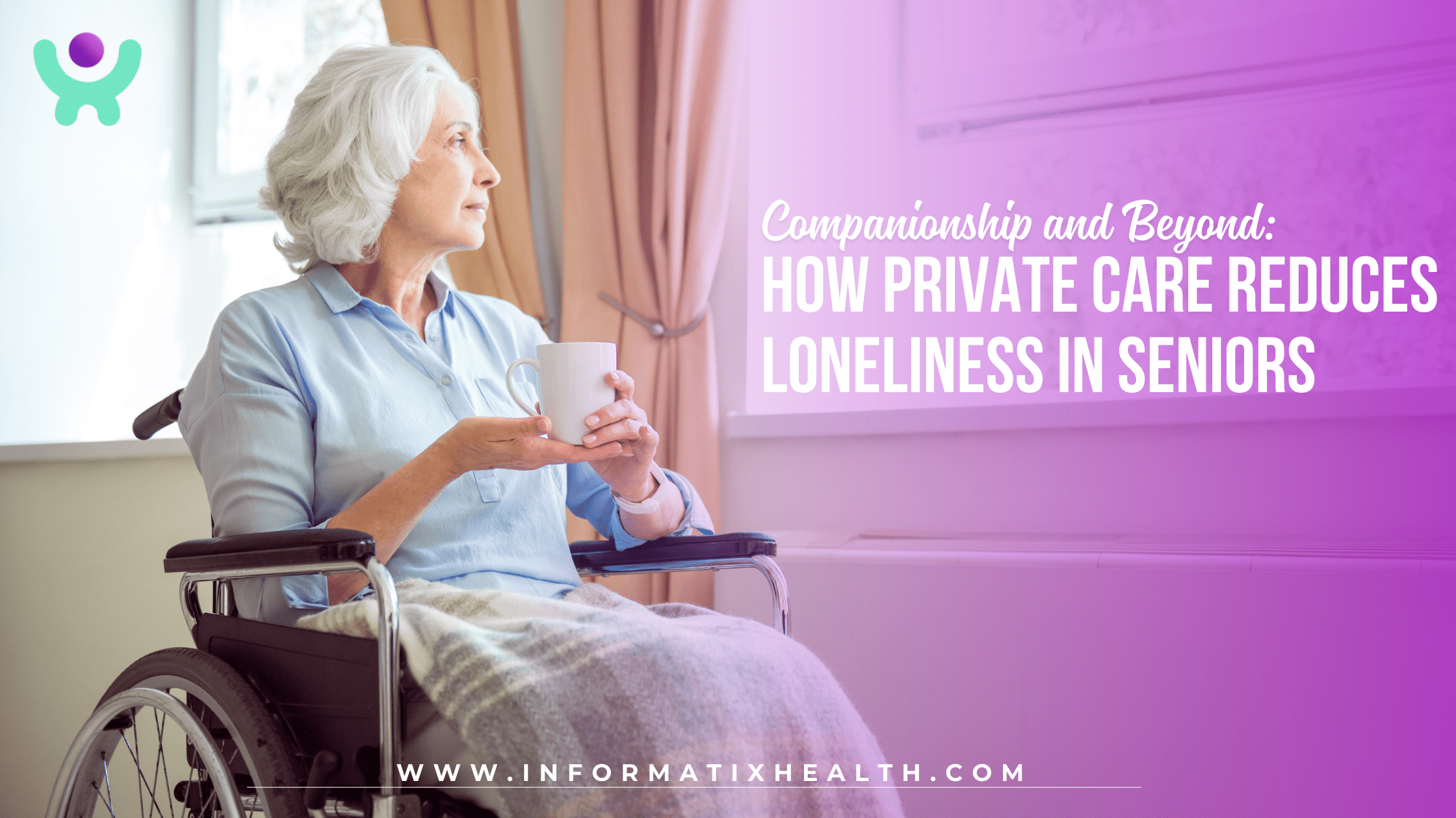 How Private Care Reduces Loneliness in Seniors How Private Care Reduces Loneliness in Seniors