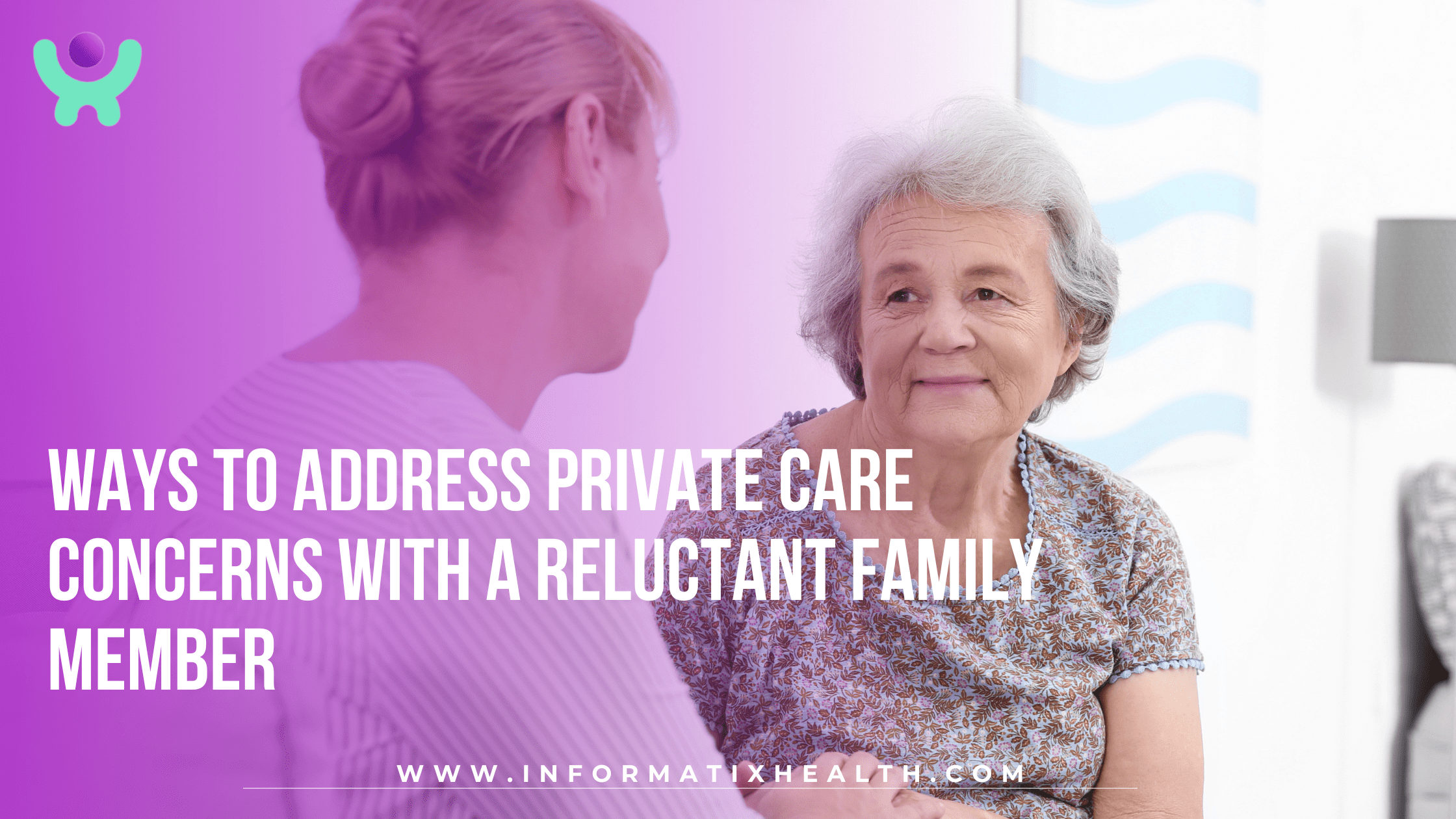 Private Care – Informatix Health Private Care - Informatix Health