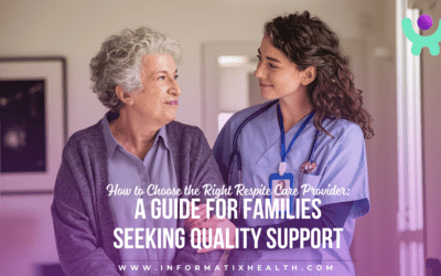 How to Choose the Right Respite Care Provider A Guide for Families Seeking Quality Support