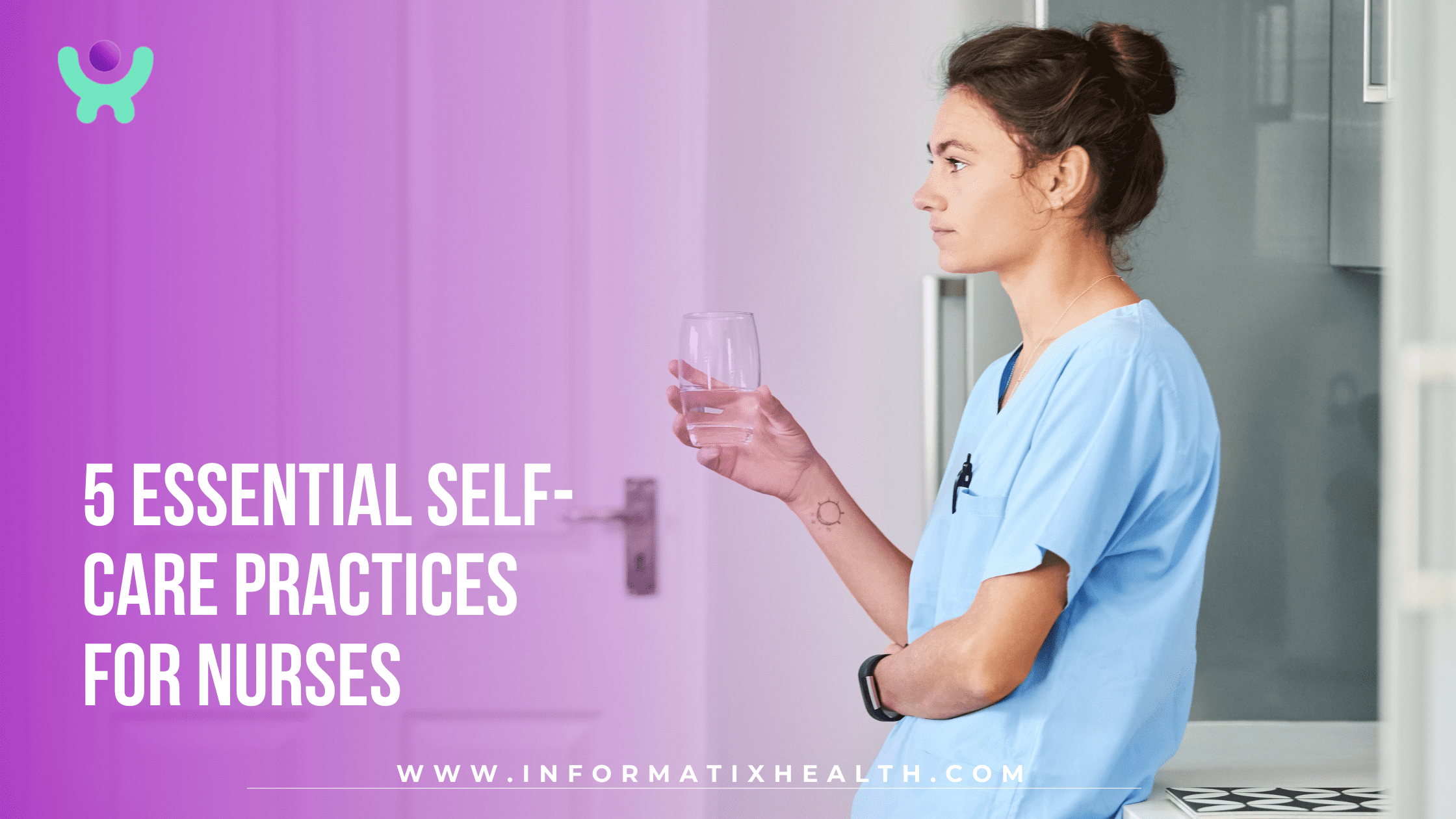 5 Essential Self-Care Practices for Nurses (1) 5 Essential Self-Care Practices for Nurses