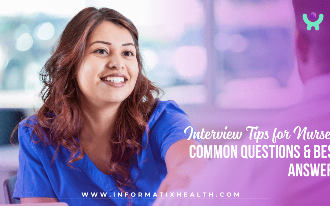 Interview Tips for Nurses: Common Questions & Best Answers