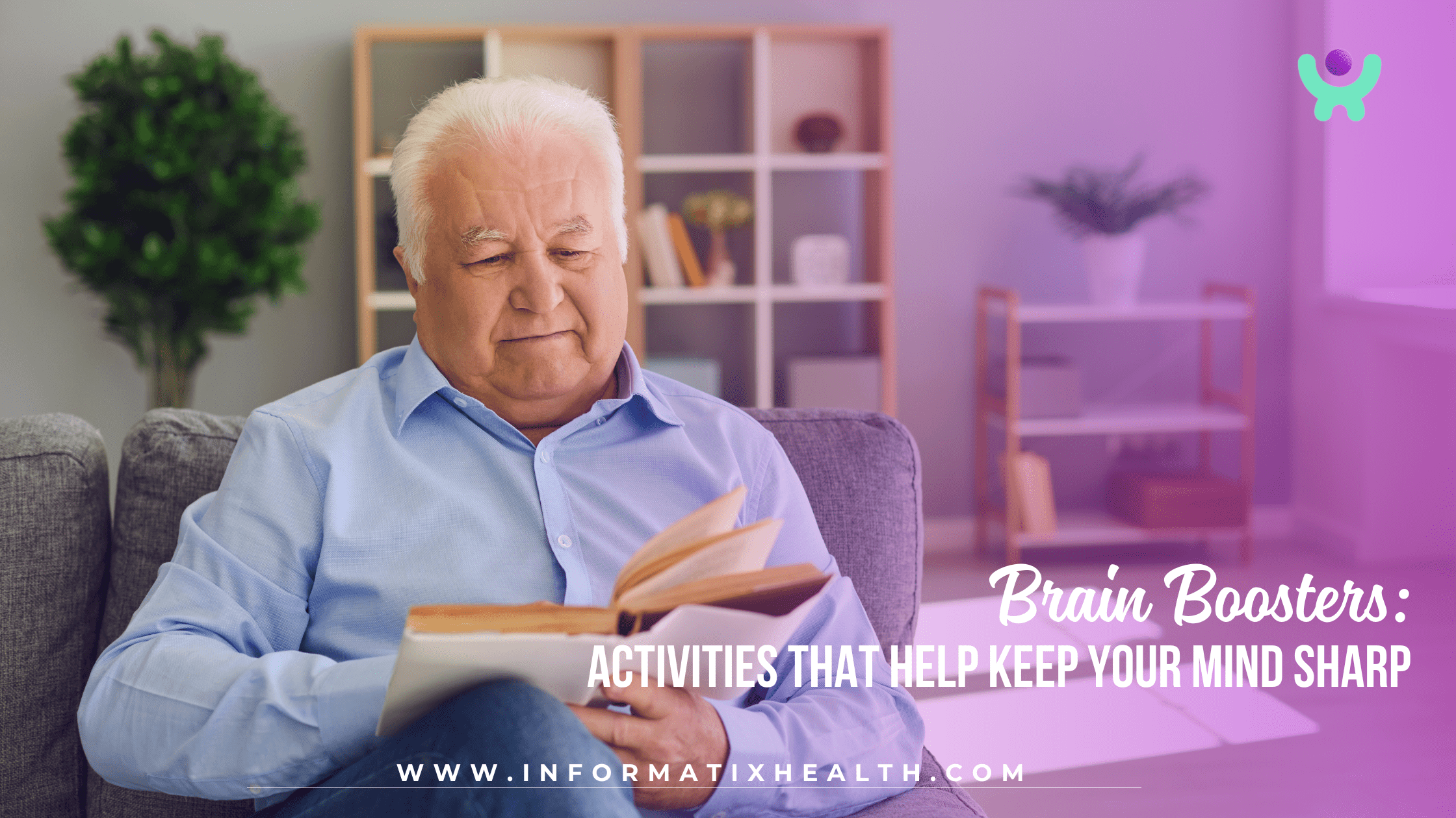 Brain Boosters Activities That Help Keep Your Mind Sharp Brain Boosters: Activities That Help Keep Your Mind Sharp