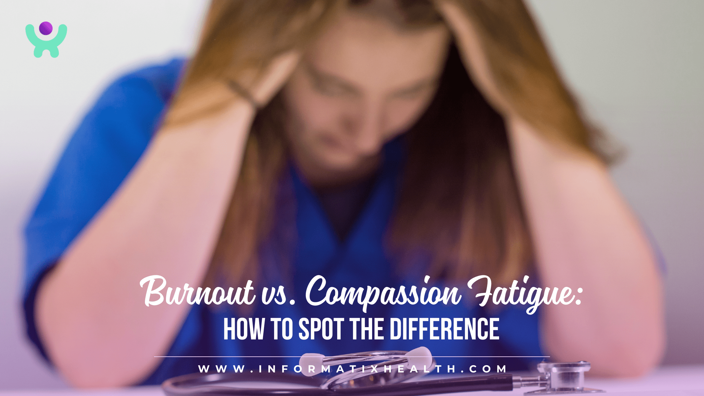 Burnout vs. Compassion Fatigue How to Spot the Difference Burnout vs. Compassion Fatigue: How to Spot the Difference