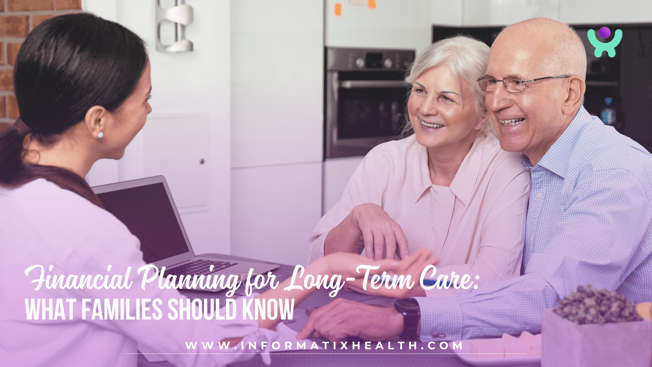 Financial Planning for Long-Term Care What Families Should Know Financial Planning for Long-Term Care: What Families Should Know