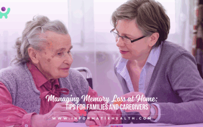 Managing Memory Loss at Home: Tips for Families and Caregivers