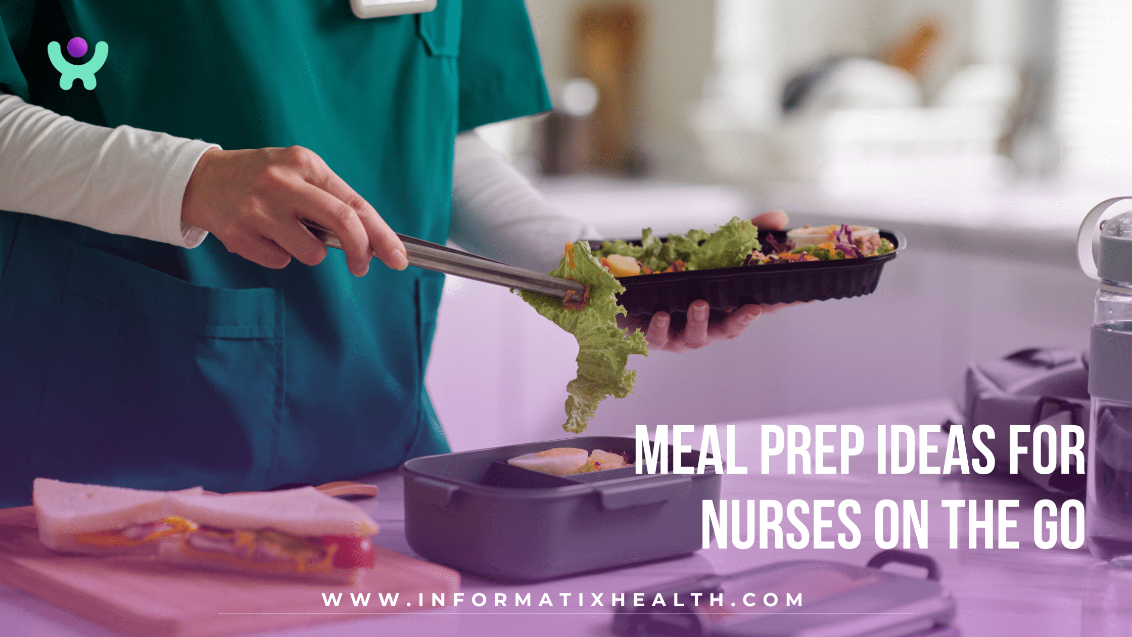 Meal Prep Ideas for Nurses on the Go Meal Prep Ideas for Nurses on the Go