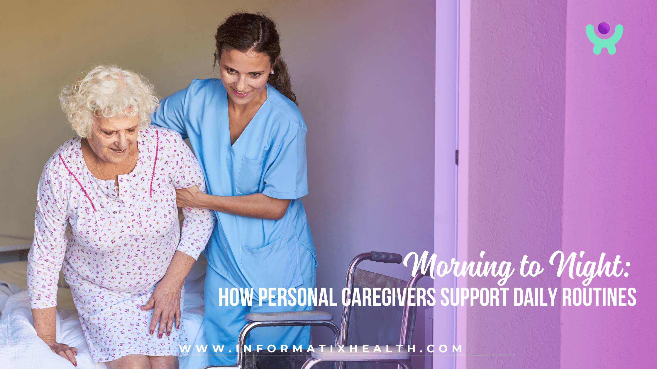 Morning to Night: How Personal Caregivers Support Daily Routines