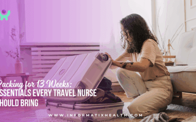 Packing for 13 Weeks: Essentials Every Travel Nurse Should Bring