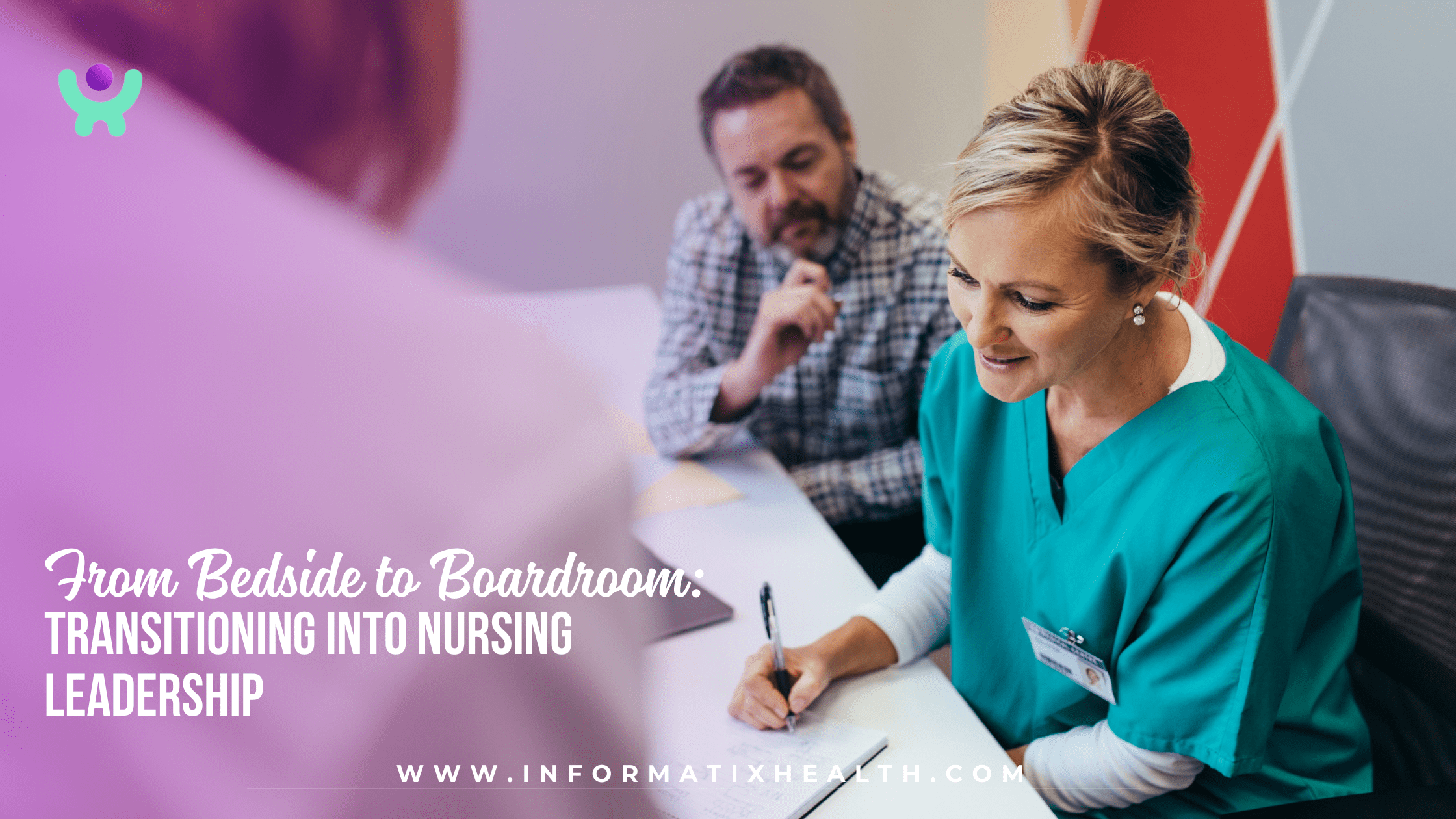 From Bedside to Boardroom Transitioning into Nursing Leadership From Bedside to Boardroom: Transitioning into Nursing Leadership