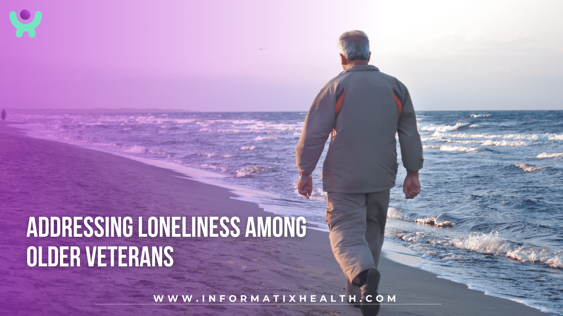 Addressing Loneliness Among Older Veterans Addressing Loneliness Among Older Veterans