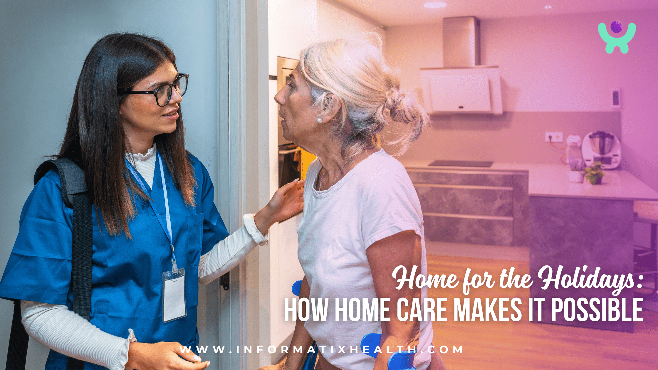 Home for the Holidays: How Home Care Makes It Possible