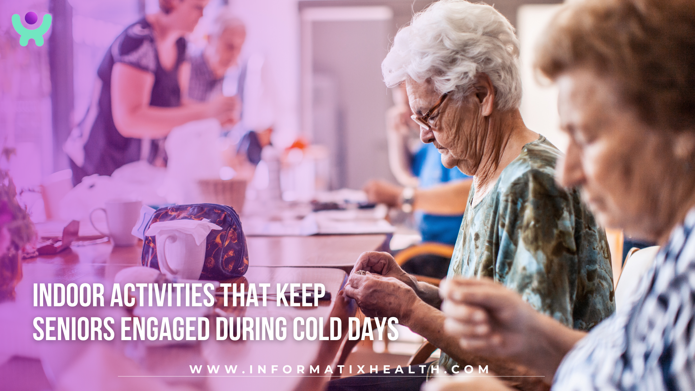 Indoor Activities That Keep Seniors Engaged During Cold Days Indoor Activities That Keep Seniors Engaged During Cold Days