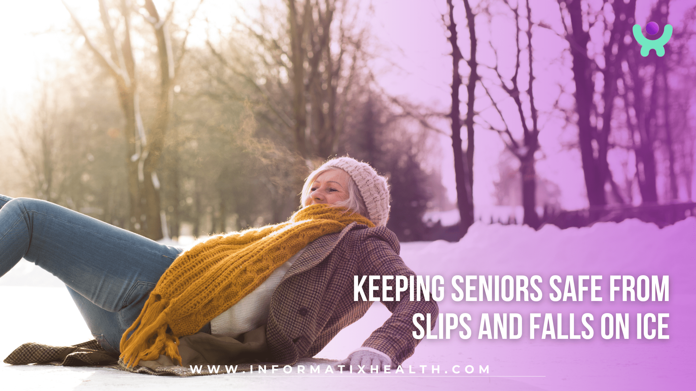 Keeping Seniors Safe from Slips and Falls on Ice Keeping Seniors Safe from Slips and Falls on Ice