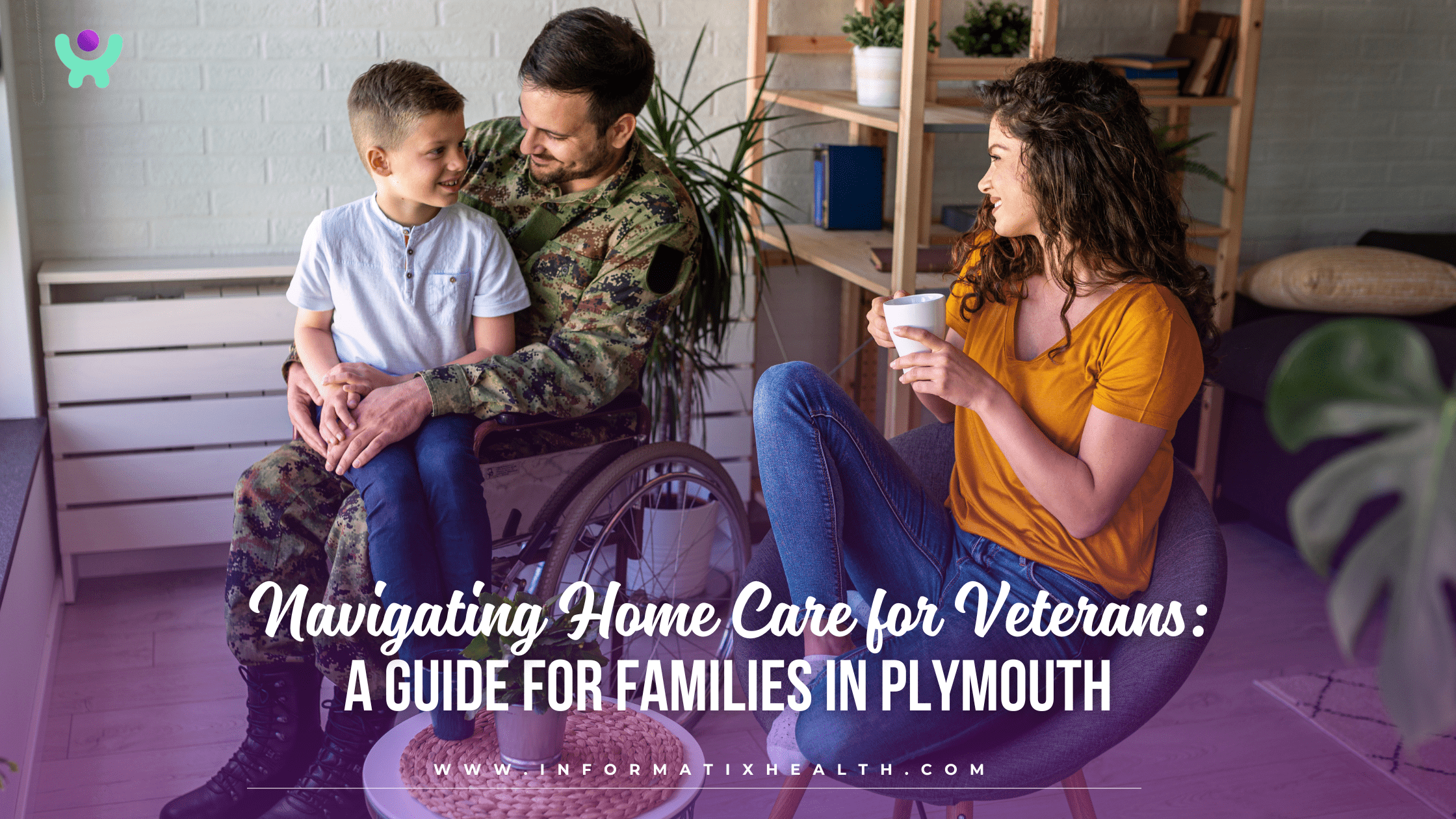 Navigating Home Care for Veterans A Guide for Families in Plymouth Navigating Home Care for Veterans: A Guide for Families in Plymouth