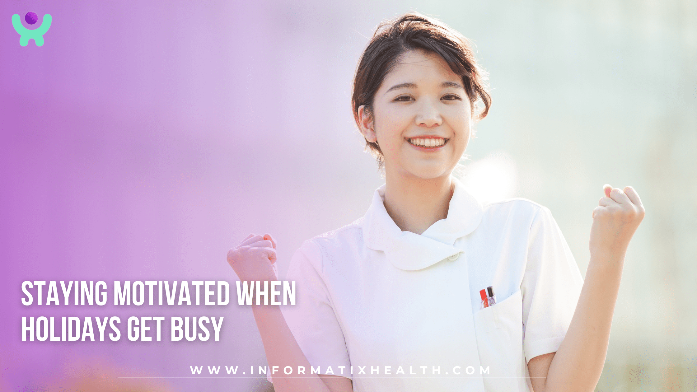 Staying Motivated When Holidays Get Busy Staying Motivated When Holidays Get Busy