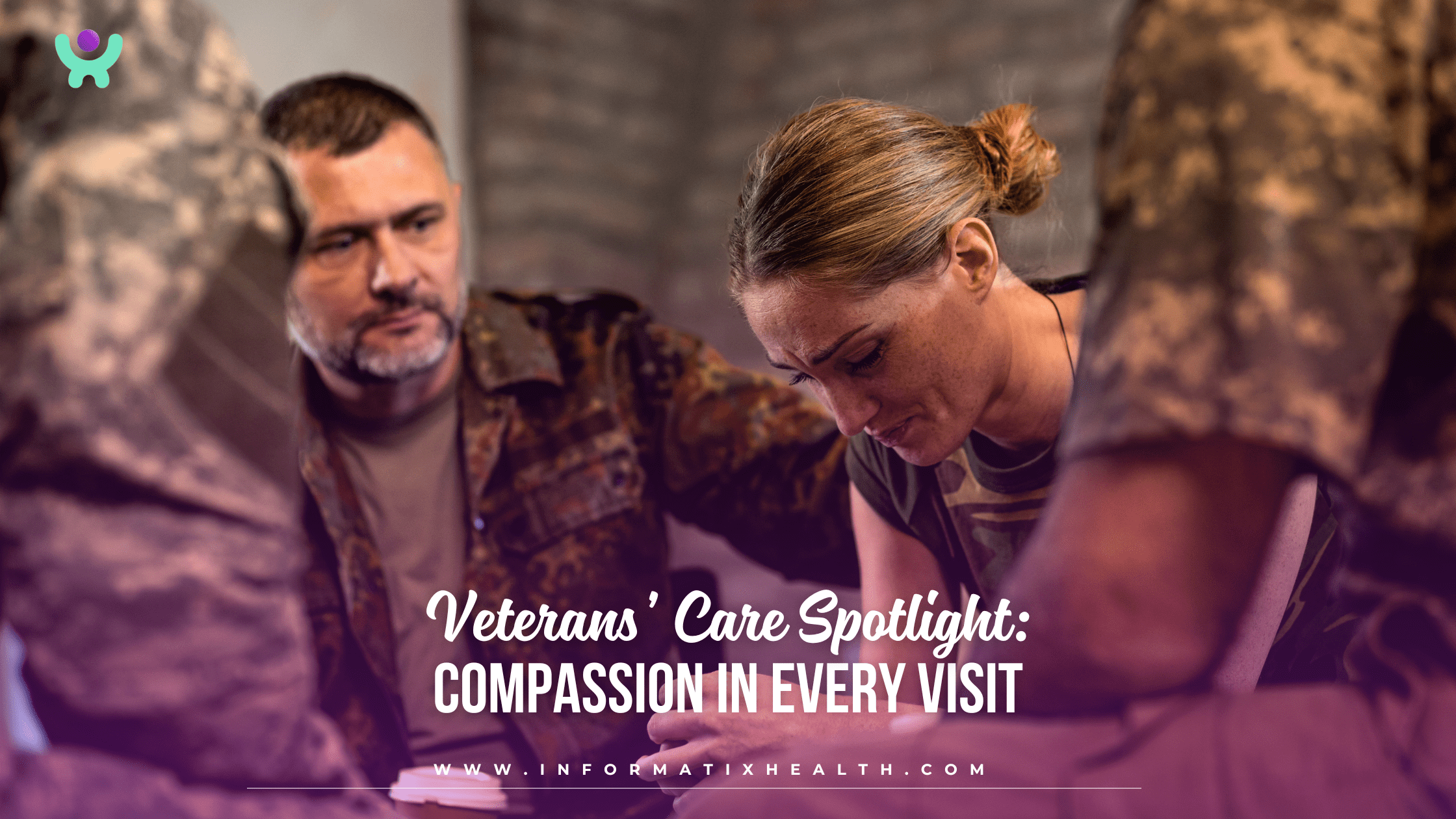 Veterans’ Care Spotlight Compassion in Every Visit Veterans’ Care Spotlight: Compassion in Every Visit