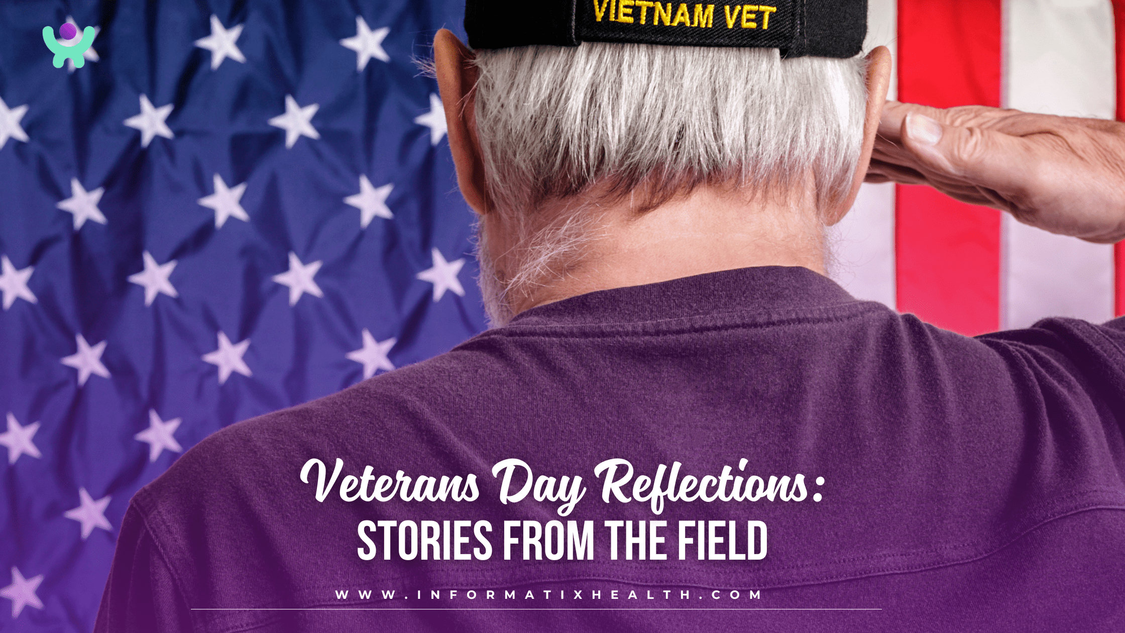Veterans Day Reflections Stories from the Field Veterans Day Reflections: Stories from the Field