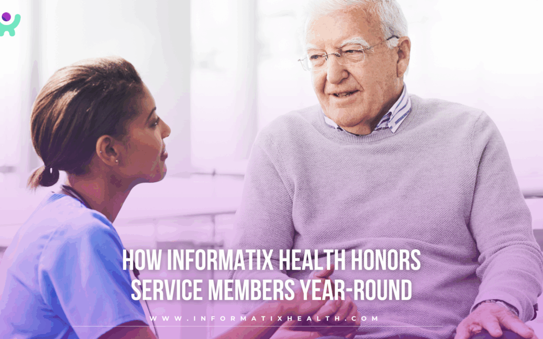How Informatix Health Honors Service Members Year-Round