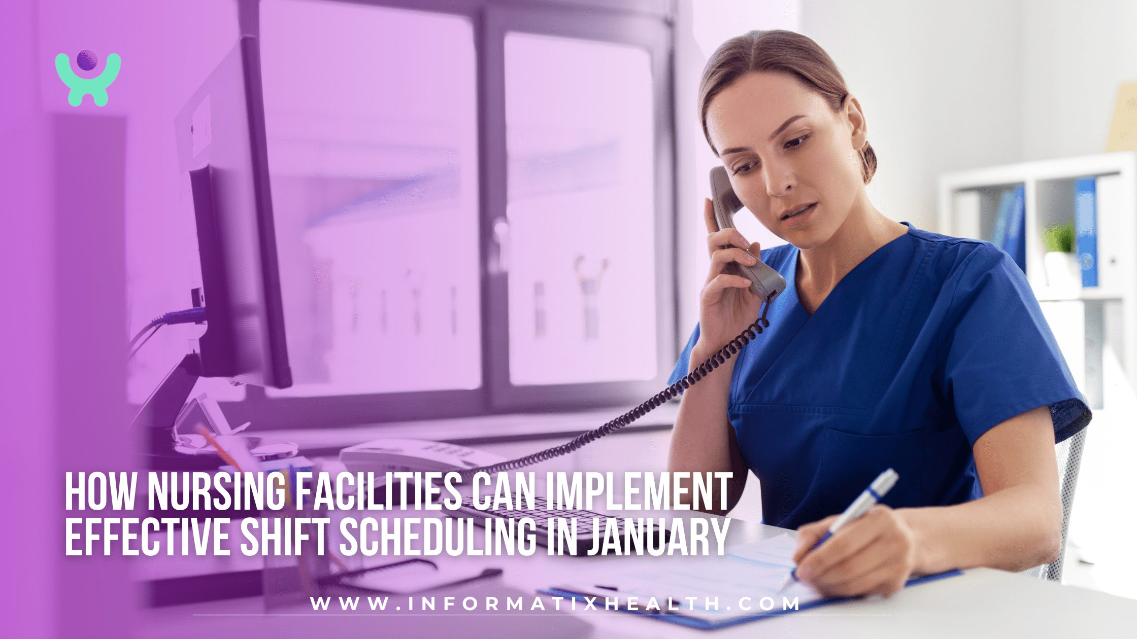How Nursing Facilities Can Implement Effective Shift Scheduling in January