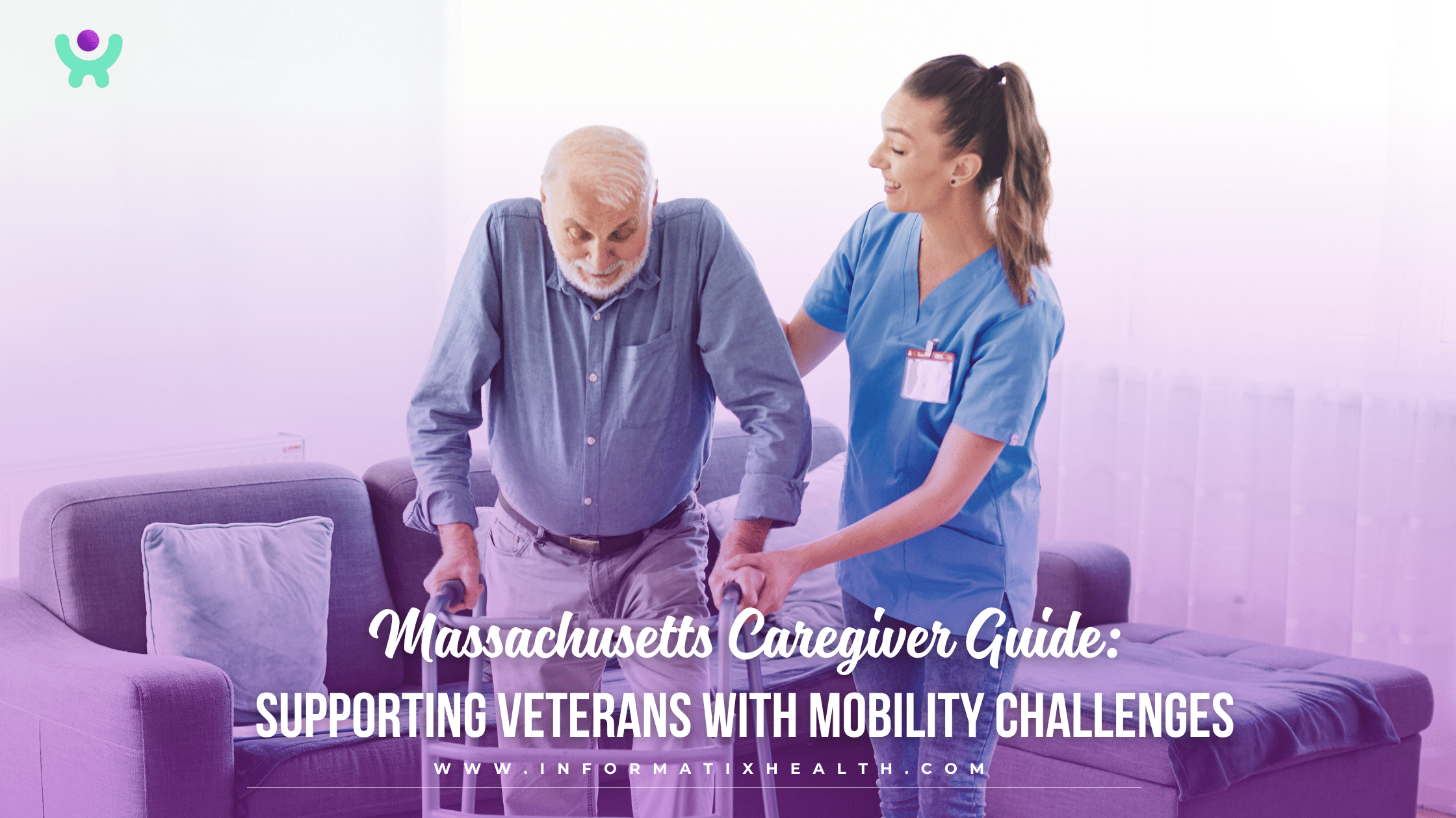 Massachusetts Caregiver Guide Supporting Veterans with Mobility Challenges Massachusetts Caregiver Guide: Supporting Veterans with Mobility Challenges