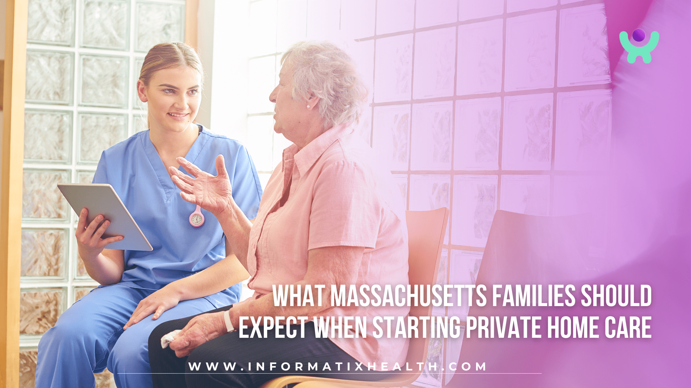 What Massachusetts Families Should Expect When Starting Private Home Care What Massachusetts Families Should Expect When Starting Private Home Care