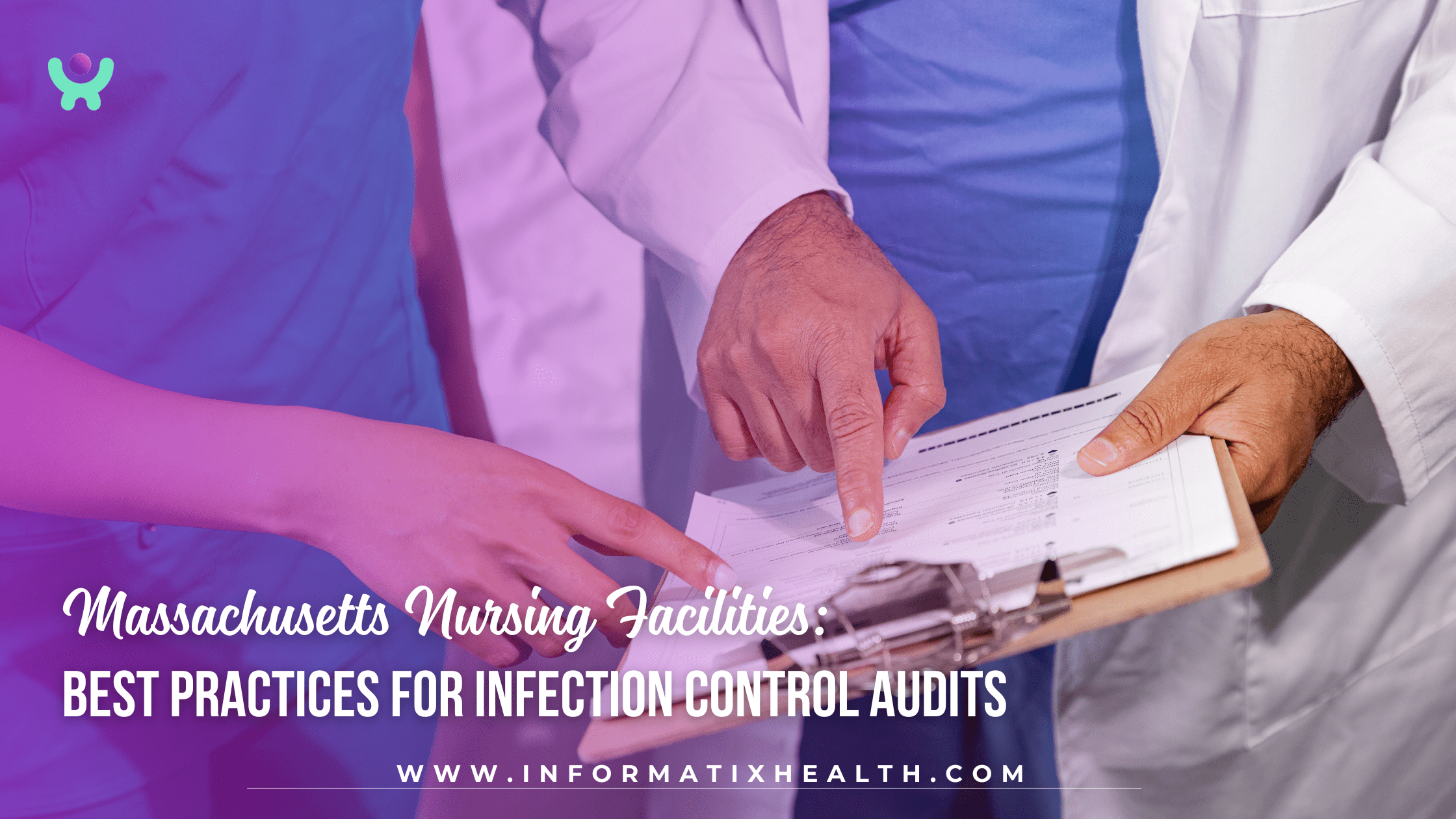 Massachusetts Nursing Facilities: Best Practices for Infection Control Audits