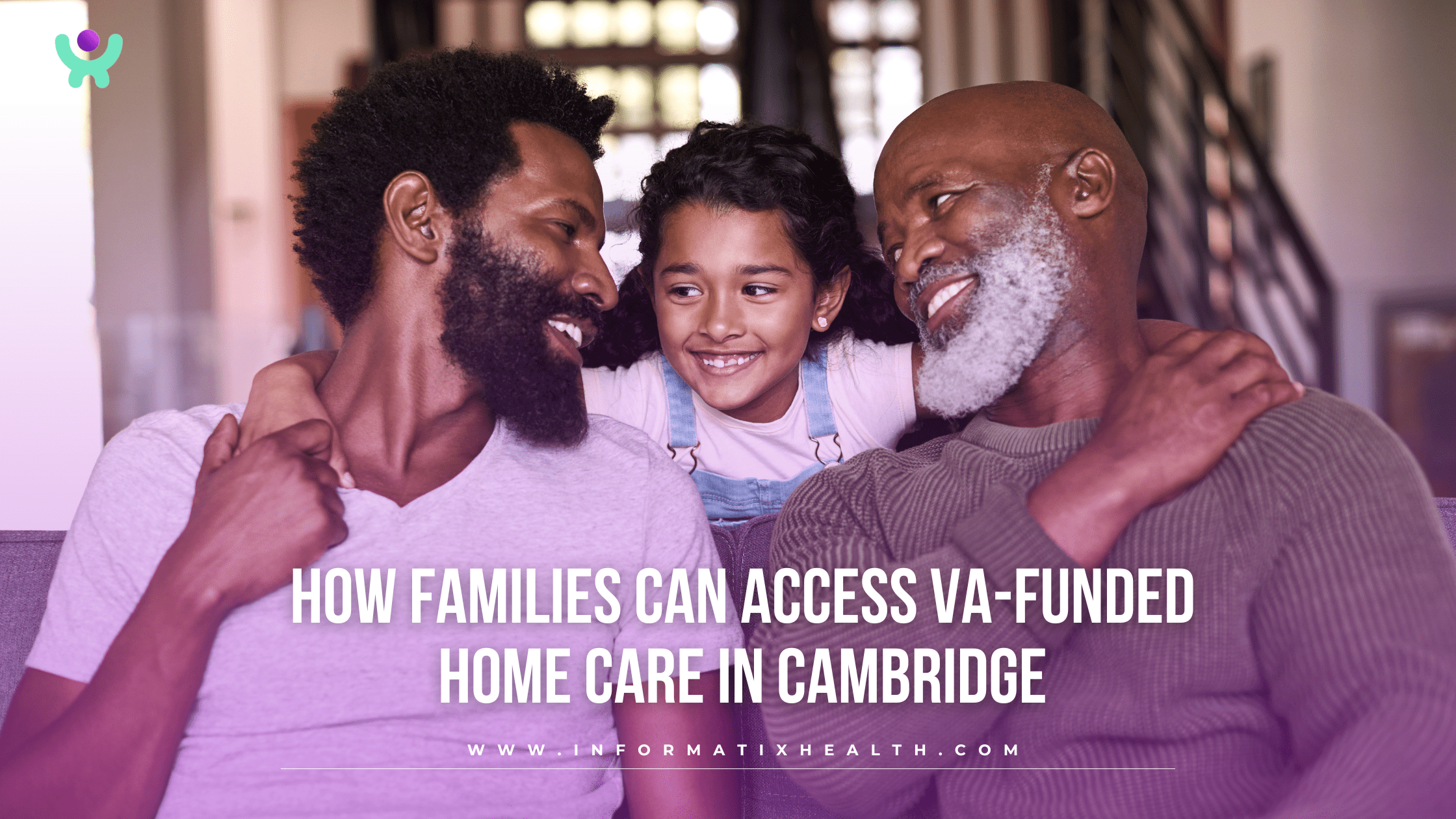 How Families Can Access VA-Funded Home Care in Cambridge How Families Can Access VA-Funded Home Care in Cambridge