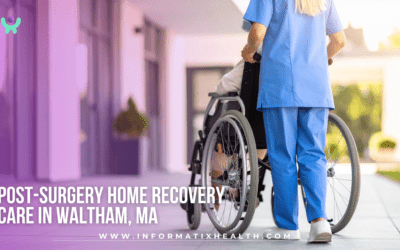 Post-Surgery Home Recovery Care in Waltham, MA