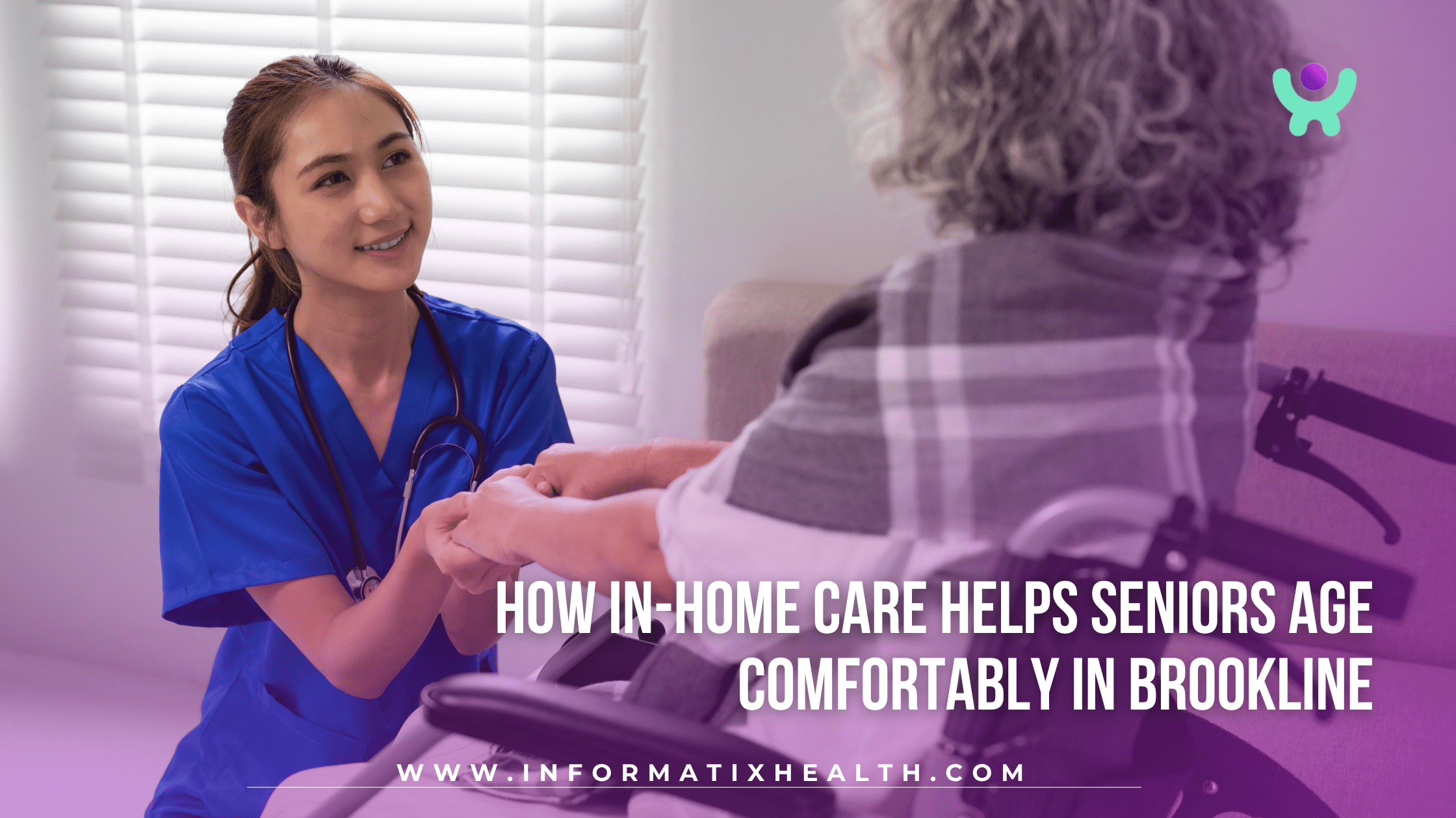 How In-Home Care Helps Seniors Age Comfortably in Brookline
