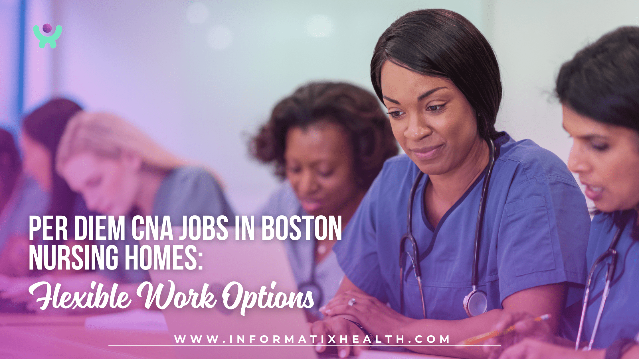 Per Diem CNA Jobs in Boston Nursing Homes Flexible Work Options Per Diem CNA Jobs in Boston Nursing Homes: Flexible Work Options